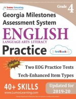 Georgia Milestones Assessment System Test Prep: Grade 4 English Language Arts Literacy (ELA) Practice Workbook and Full-length Online Assessments: GMA