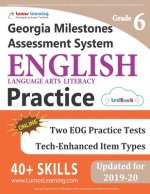 Georgia Milestones Assessment System Test Prep: Grade 6 English Language Arts Literacy (ELA) Practice Workbook and Full-length Online Assessments: GMA