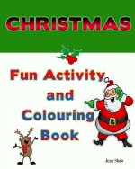 Christmas Fun Activity and Colouring Book