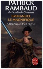 Emmanuel le magnifique : chronique d'un règne