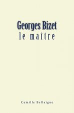 Georges Bizet: le maître