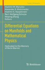 Differential Equations on Manifolds and Mathematical Physics