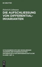 Die Aufschliessung Von Differentialinvarianten