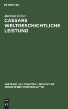Caesars Weltgeschichtliche Leistung