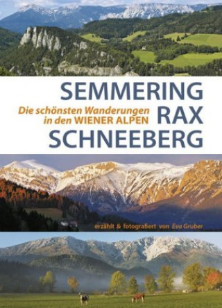Semmering, Rax und Schneeberg