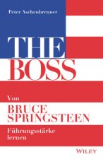Boss Von Bruce Springsteen Fuhrungsstarke lernen