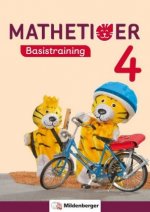 Mathetiger - Neubearbeitung 4. Schuljahr, Basistraining