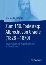Zum 150. Todestag: Albrecht von Graefe (1828-1870)