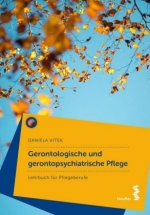 Gerontologische und gerontopsychiatrische Gesundheits- und Krankenpflege