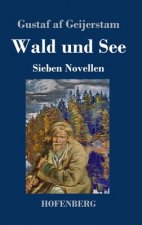 Wald und See