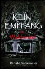 Kein Empfang im Waldwinkel