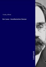 Der Lasso - brasilianischer Roman