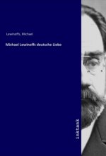 Michael Lewinoffs deutsche Liebe