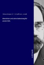 Abessinien und seine Bedeutung für unsere Zeit.