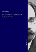 Ablassentwicklung und Ablassinhalt im 11. Jahrhundert