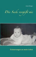Seele vergisst nie