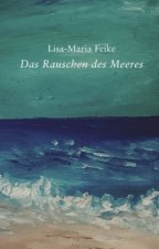 Das Rauschen des Meeres