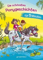 Die schönsten Ponygeschichten für 5 Minuten