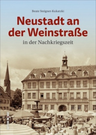 Neustadt an der Weinstraße in der Nachkriegszeit