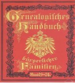 Deutsches Geschlechterbuch - CD-ROM. Genealogisches Handbuch bürgerlicher Familien / Genealogisches Handbuch bürgerlicher Familien Bände 19-24, CD-ROM