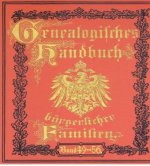 Deutsches Geschlechterbuch - CD-ROM. Genealogisches Handbuch bürgerlicher Familien / Genealogisches Handbuch bürgerlicher Familien Bände 49-56, CD-ROM