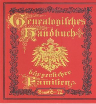 Deutsches Geschlechterbuch - CD-ROM. Genealogisches Handbuch bürgerlicher Familien / Genealogisches Handbuch bürgerlicher Familien Bände 65-72, CD-ROM