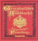 Deutsches Geschlechterbuch - CD-ROM. Genealogisches Handbuch bürgerlicher Familien, CD-ROM