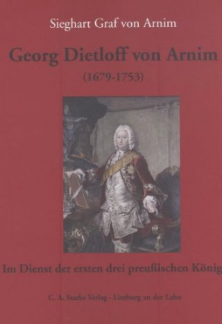 Georg Dietloff von Arnim (1679-1753)
