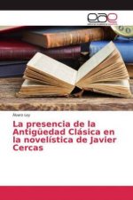 La presencia de la Antigüedad Clásica en la novelística de Javier Cercas