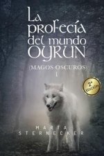 La profecia del mundo Oyrun
