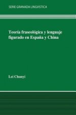 Teoría fraseológica y lenguaje figurado en Espa?a y en China