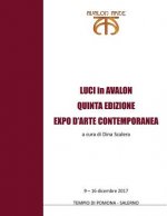 Luci in Avalon quinta edizione: expo d'arte contemporanea