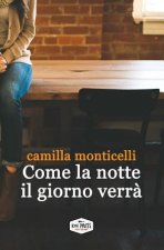 Come la notte il giorno verr?