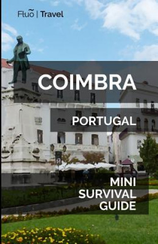Coimbra Mini Survival Guide