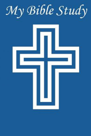 My Bible Study: Scripture Study Workbook