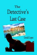The Detective's Last Case