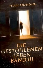 gestohlenen Leben Band III