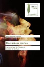 Deux pièces courtes