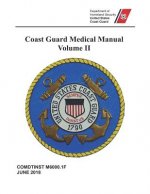 Coast Guard Medical Manual: COMDTINST M6000.1F Volume II