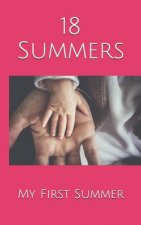 18 Summers: My First Summer