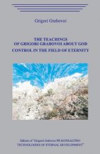 The Teaching of Grigori Grabovoi about God. Control in the field of eternity.