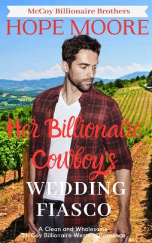 Her Billionaire Cowboy's Fake Wedding Fiasco