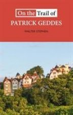 On the Trail of Patrick Geddes