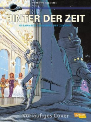 Valerian und Veronique: Hinter der Zeit