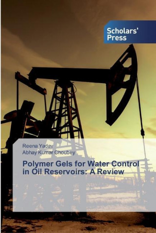 Polymer Gels for Water Control in Oil Reservoirs