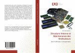 Structure Interne et Maintenance des Ordinateurs