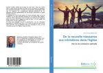 De la nouvelle niassance aux minist?res dans l'église