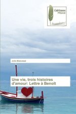 vie, trois histoires d'amour