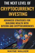 Next Level Of Cryptocurrency Investing