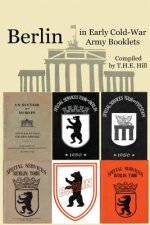 Berlin In Early Cold-War Army Booklets: 1946-1958